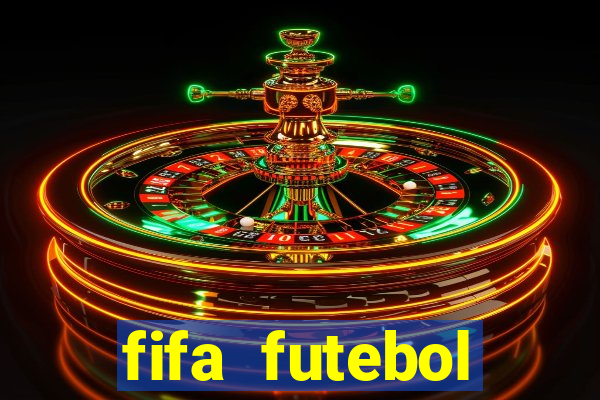 fifa futebol dinheiro infinito